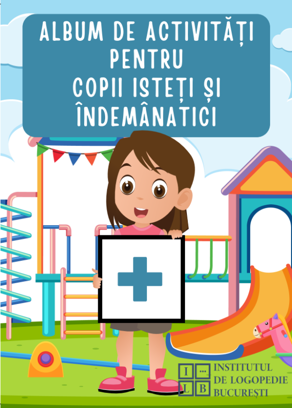Albumul de Activități pentru Copii Isteți și Îndemânatici